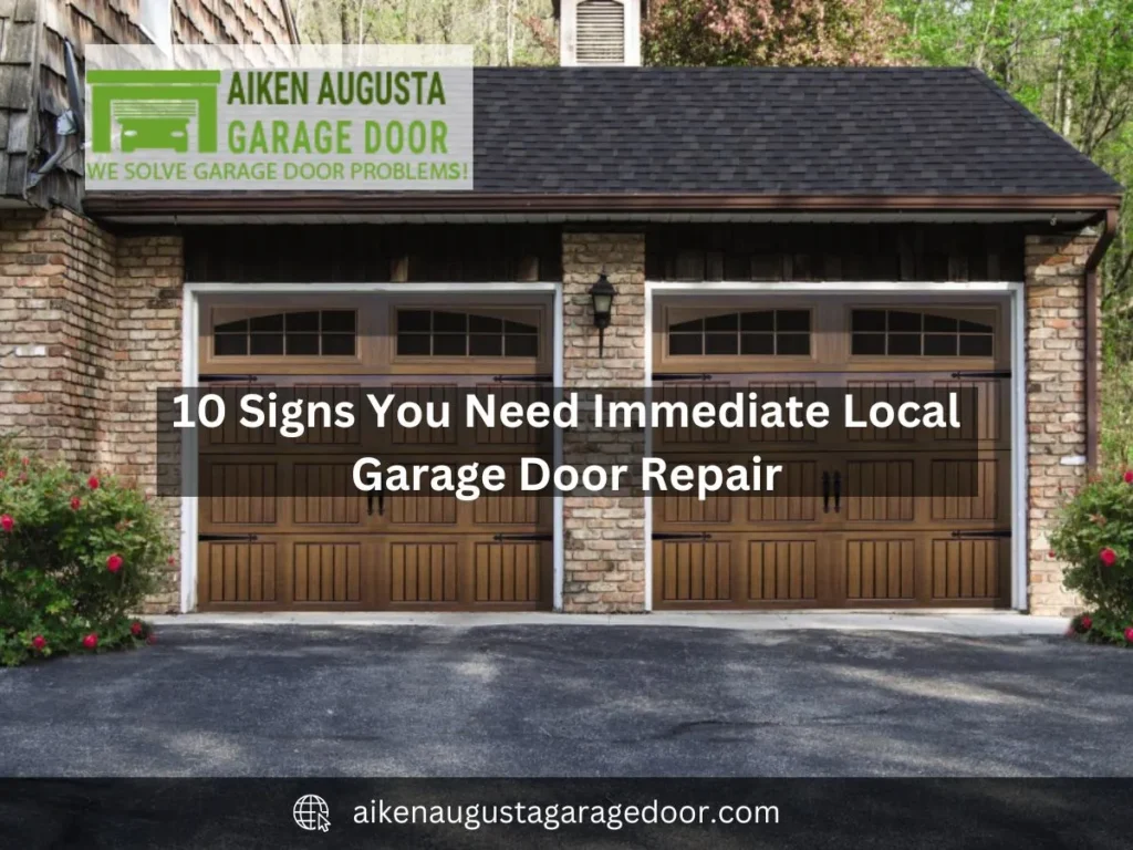 10 Signs You Need Immediate Local Garage Door Repair